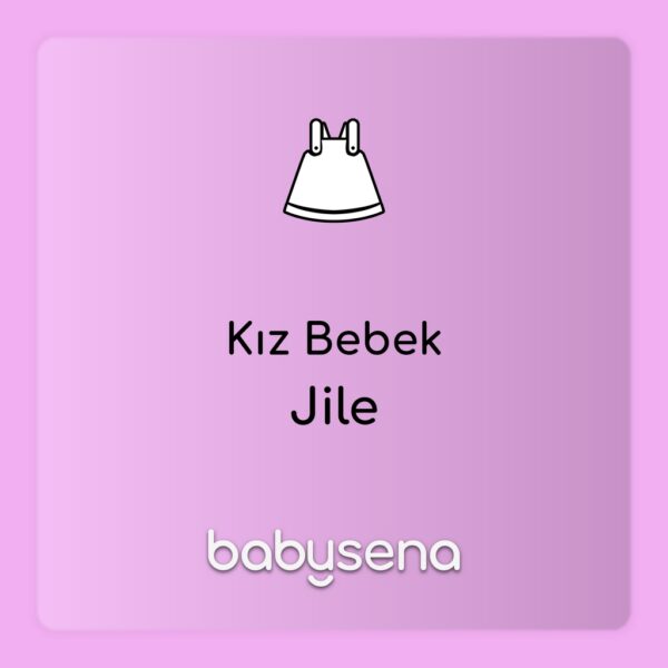 Kız Bebek Jile